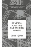 Revision and the Superhero Genre