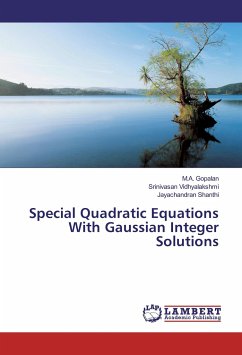 Special Quadratic Equations With Gaussian Integer Solutions - Gopalan, M. A.;Vidhyalakshmi, Srinivasan;Shanthi, Jayachandran