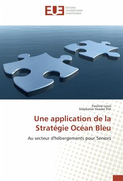 Une application de la Stratégie Océan Bleu - Louis, Pauline;Vander Elst, Stéphanie