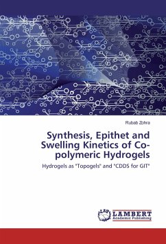 Synthesis, Epithet and Swelling Kinetics of Co-polymeric Hydrogels