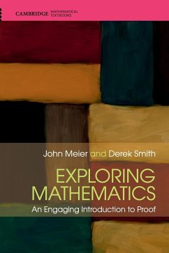 Exploring Mathematics - Meier, John (Lafayette College, Pennsylvania); Smith, Derek (Lafayette College, Pennsylvania)