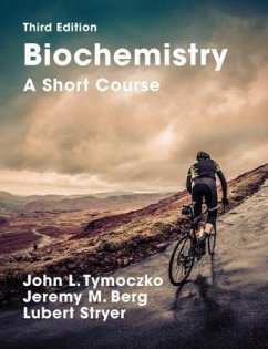 Biochemistry: A Short Course - Stryer, Lubert;Berg, Jeremy M.;Tymoczko, John L.