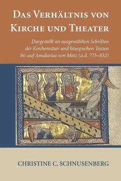 Das Verhältnis von Kirche und Theater - Schnusenberg, Christine C.
