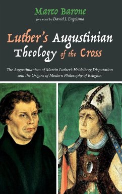 Luther's Augustinian Theology of the Cross