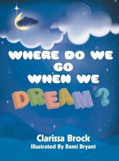 Where Do We Go When We Dream? - Brock, Clarissa