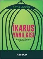 Ikarus Yanilgisi - Godin, Seth