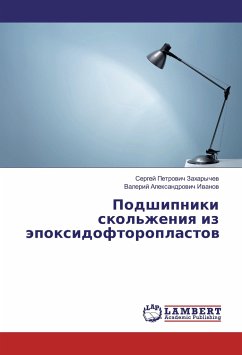 Podshipniki skol'zheniya iz jepoxidoftoroplastov - Zaharychev, Sergej Petrovich;Ivanov, Valerij Alexandrovich