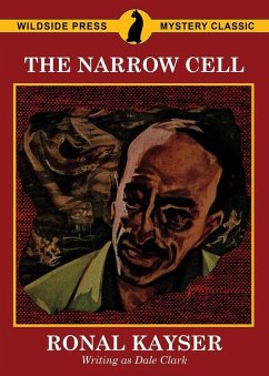 The Narrow Cell - Clark, Dale; Kayser, Ronal