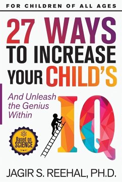 27 Ways to Increase Your Child's IQ - Reehal, Jagir S