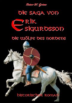 Die Saga von Erik Sigurdsson - Grimm, Rainer W.