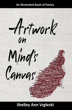 Artwork on Mind's Canvas - Vrgleski, Shelley Ann