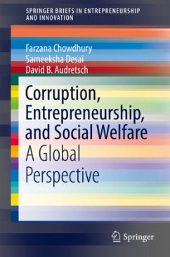 Corruption, Entrepreneurship, and Social Welfare - Chowdhury, Farzana;Desai, Sameeksha;Audretsch, David B.