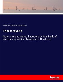 Thackerayana - Thackeray, William M.; Grego, Joseph