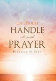 Life Is Fragile Handle It With Prayer