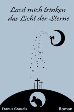 Cover Lasst mich trinken das Licht der Sterne