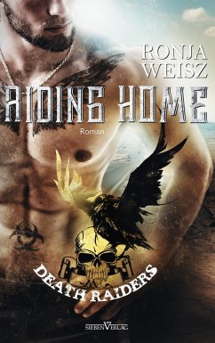 Riding Home / Death Riders Bd.1 - Weisz, Ronja