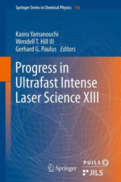 Progress in Ultrafast Intense Laser Science XIII