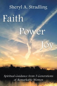 Faith, Power, Joy - Stradling, Sheryl A