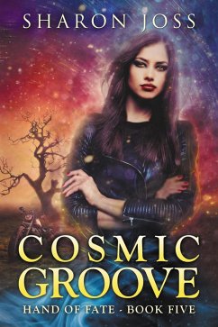 Cosmic Groove (Hand of Fate, #5) (eBook, ePUB) - Joss, Sharon