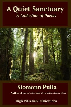 A Quiet Sanctuary: A Collection of Poems (eBook, ePUB) - Pulla, Siomonn