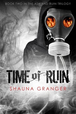 Time of Ruin (Ash and Ruin Trilogy, #2) (eBook, ePUB) - Granger, Shauna