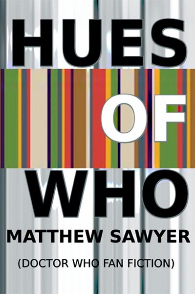 The Hues of Who - Doctor Who fan fiction (eBook, ePUB)