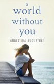 A World Without You (eBook, ePUB)