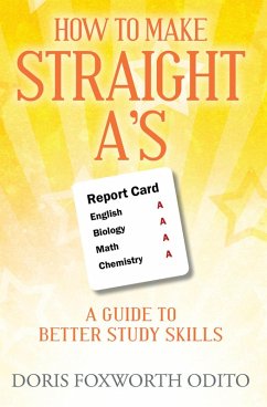 How to Make Straight A's (eBook, ePUB) - Odito, Doris Foxworth