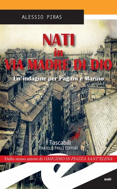 Nati in via Madre di Dio (eBook, ePUB) - Piras, Alessio