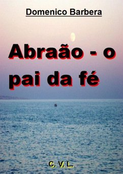 Abraão - o pai da fé (eBook, ePUB) Cover Abraão - o pai da fé (eBook, ePUB)