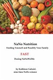 NaNo Nutrition: How to Feed Yourself and Possibly Your Family Fast During NaNoWriMo (eBook, ePUB)