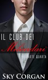 Il Club dei Miliardari: Parte Quarta (eBook, ePUB)