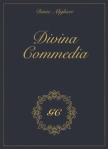 Divina Commedia gold collection (eBook, ePUB) - Alighieri, Dante; GCbook
