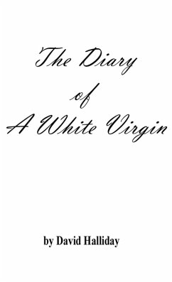 Diary of a White Virgin (eBook, ePUB) - Halliday, David