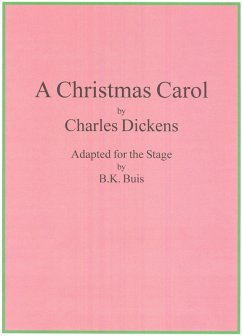 A Christmas Carol - a Stage Adaptation (eBook, ePUB) - Buis, B K