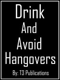 Drink and Avoid Hangovers (eBook, ePUB)