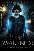 The Awakening (The Witch Hunter Saga, #4) (eBook, ePUB)
