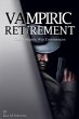 Vampiric Retirement. The Vampire War... - Bild 1
