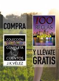 Compra "Colección Completa Cuentos" y llévate gratis "100 Reglas para aumentar tu productividad" (eBook, ePUB) Compra "Colección Completa Cuentos" y llévate gratis "100 Reglas para aumentar tu productividad" (eBook, ePUB)
