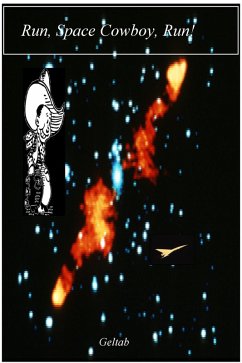 Cover Run, Space Cowboy, Run! (eBook, ePUB)