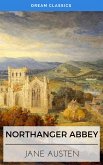 Northanger Abbey (Dream Classics) (eBook, ePUB)