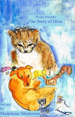 Cover Wonka Presents! 'The Story of Diva' - Part two (The Wonka Stories, #19) (eBook, ePUB)