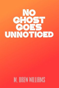 Cover No Ghost Goes Unnoticed (eBook, ePUB)