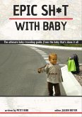 Epic Sh*t with Baby (eBook, ePUB)