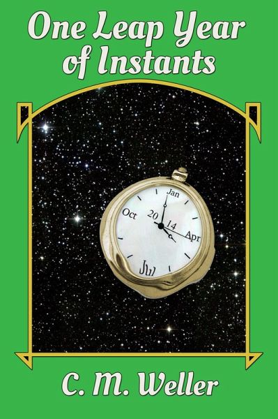 One Leap Year of Instants (Years of Instants, #2) (eBook, ePUB) One Leap Year of Instants (Years of Instants, #2) (eBook, ePUB)