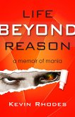 Life Beyond Reason: A Memoir of Mania (eBook, ePUB)