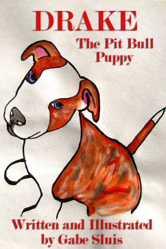 Drake the Pit Bull Puppy (eBook, ePUB) - Sluis, Gabe