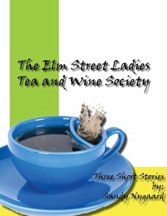 Cover The Elm Street Ladies Tea and Wine Society (eBook, ePUB)