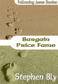 Bargain Price Fame (Following Jesus, #7) (eBook, ePUB)