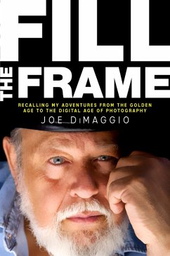 Fill the Frame (eBook, ePUB) - Dimaggio, Joe